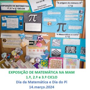DIA INTERNACIONAL DA MATEMÁTICA E DO NÚMERO PI – 14.MARÇO.2024 – EXPOSIÇÃO NA EB MAM